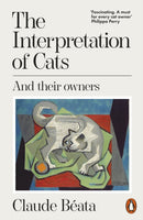 The Interpretation of Cats : And Their Owners-9781802065008