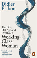 The Life, Old Age, and Death of a Working-Class Woman-9781802065213