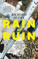 Rain of Ruin : Tokyo, Hiroshima and the Surrender of Japan-9781802065978