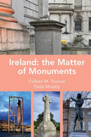 Ireland: The Matter of Monuments-9781802074833
