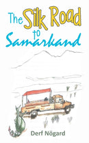 The Silk Road to Samarkand-9781802271294