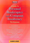 A Guide To Personal Bankruptcy And Company Insolvency : The Easyway-9781802361216