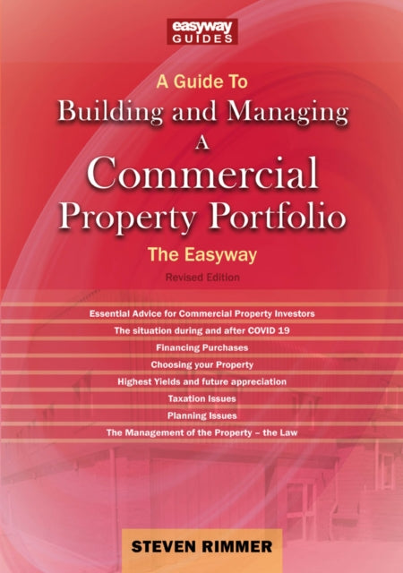 A Guide To Building And Managing A Commercial Property Portfolio : The Easyway Revised Edition 2023-9781802361681