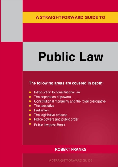 A Straightforward Guide To Public Law: Revised Edition 2023-9781802362107