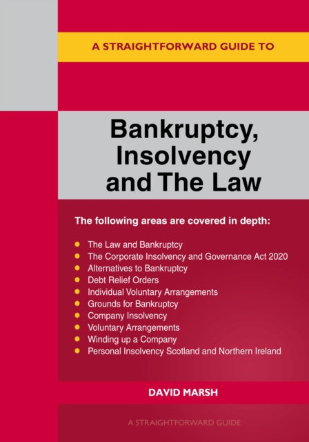 A Straightforward Guide To Bankruptcy Insolvency And The Law-9781802362756