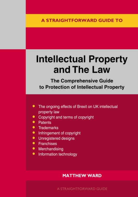 A Straightforward Guide To Intellectual Property And The Law-9781802362770