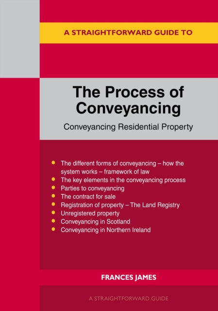 A Straightforward Guide to the Process of Conveyancing-9781802364262