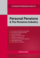 A Straightforward Guide to Personal Pensions and the Pensions Industry : Revised Edition - 2025-9781802364477