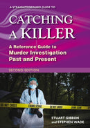 A Straightforward Guide to Catching a Killer: Second Edition-9781802364514
