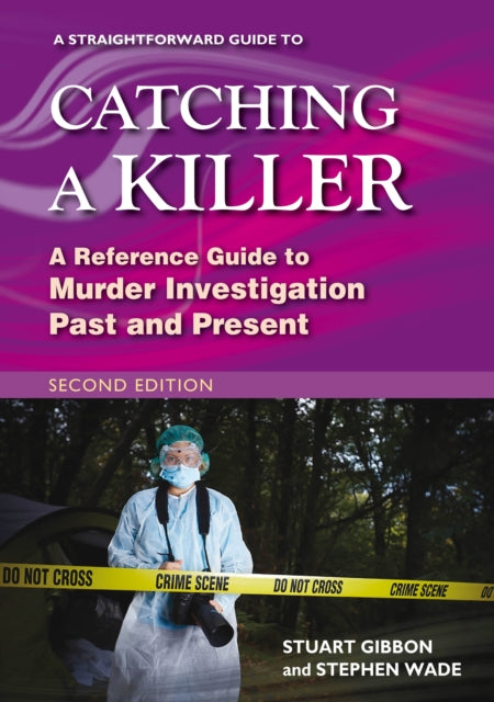 A Straightforward Guide to Catching a Killer: Second Edition-9781802364514