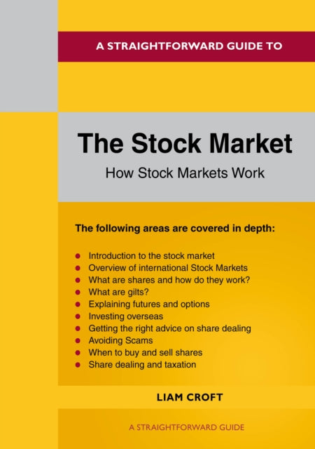 A Straightforward Guide to The Stock Market : How the Stock Market Works-9781802364705
