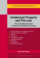 Straightforward Guide to Intellectual Property and The Law