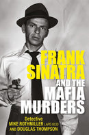 Frank Sinatra and the Mafia Murders-9781802470840