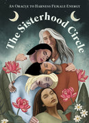 The Sisterhood Circle : An Oracle to Harness Female Energy-9781802472912