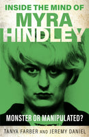 Inside the Mind of Myra Hindley : The Moors Murderer-9781802473797