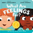 What Are Feelings For?