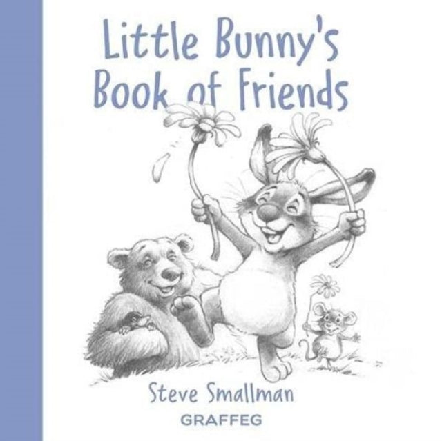 Little Bunny''s Book of Friends