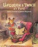 Llygoden a Twrch a''r Parti