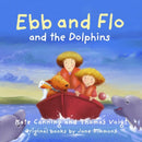 Ebb and Flo and the Dolphins-9781802586084