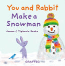 You and Rabbit Make a Snowman-9781802587456