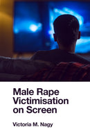 Male Rape Victimisation on Screen-9781802620184