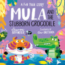 Mula and the Stubborn Crocodile (Paperback)-9781802634273