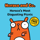 Horace & Co: Horace's Most Disgusting Picnic