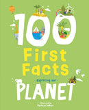 100 First Facts Exploring our Planet-9781802634471