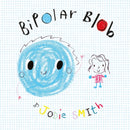 Bipolar Blob (Hardback Edition)-9781802634495
