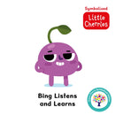 Bing Listens and Learns: Accessible Symbolised Edition-9781802636413