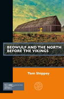Beowulf and the North before the Vikings-9781802700138