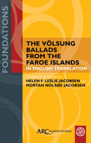 The Volsung Ballads from the Faroe Islands in English Translation-9781802700428