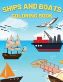 Ships And Boats Coloring Book : Discover This Collection Of Coloring Pages-9781802766608