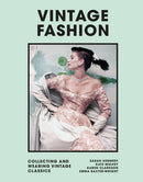 Vintage Fashion : Collecting and wearing designer classics-9781802790931