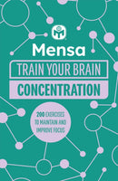 Mensa Train Your Brain - Concentration : 200 puzzles to unlock your mental potential-9781802791891