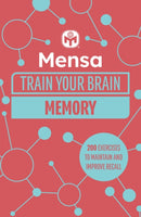 Mensa Train Your Brain - Memory : 200 puzzles to unlock your mental potential-9781802791907
