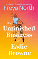 The Unfinished Business of Eadie Browne : the brand new and unforgettable coming of age story-9781802793000