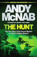 The Hunt : The True Story of the Secret Mission to Catch a Taliban Warlord-9781802793529