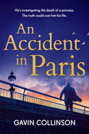 An Accident in Paris : The stunning new Princess Diana conspiracy thriller you won't be able to put down-9781802793604