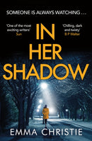 In Her Shadow : An absolutely gripping Times Thriller of the Month-9781802794656