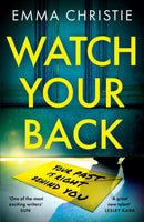Watch Your Back : A pacy, gripping thriller with an unbelievable twist-9781802794670