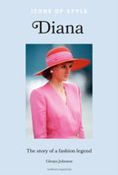 Icons of Style - Diana : The story of a fashion icon-9781802796162