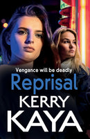 Reprisal : A gritty, page-turning gangland crime thriller from Kerry Kaya-9781802800050