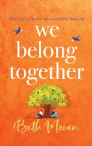 We Belong Together : The perfect heartwarming, feel-good read-9781802802078