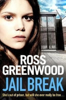 Jail Break : A shocking, page-turning prison thriller from Ross Greenwood-9781802803495