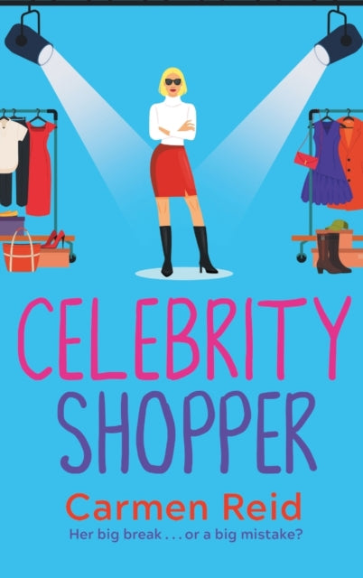 Celebrity Shopper : A feel-good romantic comedy-9781802805307