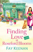 Finding Love at Roseford Blooms : The escapist, romantic read from Fay Keenan-9781802805703