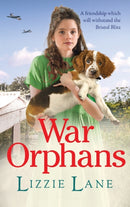 War Orphans : An emotional historical family saga from Lizzie Lane-9781802807899