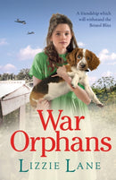 War Orphans : An emotional historical family saga from Lizzie Lane-9781802807943