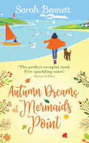 Second Chances at Mermaids Point : A brand new warm, escapist, feel-good read from Sarah Bennett-9781802808711